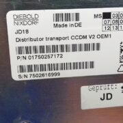 Wincor Nixdorf DISTRIBUTOR TRANSPORT CCDMV2 PN: 1750257172, 1750257172
